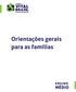 Orientações gerais para as famílias