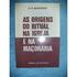 AS ORIGENS DO RITUAL NA IGREJA E NA MAÇONARIA