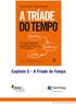 Capítulo 3 A Tríade do Tempo