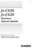 fx-cg10 Ha r dwa re Guia do Usuário http://edu.casio.com Website Mundial de Educação CASIO