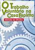 O TRABALHO VOLUNTÁRIO NA CASA ESPÍRITA. Alkíndar de Oliveira