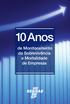 SERVIÇO DE APOIO ÀS MICRO E PEQUENAS EMPRESAS DE SÃO PAULO SEBRAE-SP. 10 Anos de Monitoramento da Sobrevivência e Mortalidade de Empresas
