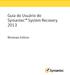 Guia do Usuário do Symantec System Recovery 2013. Windows Edition