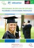 PROGRAMA DE BOLSAS DE ESTUDO Faculdades e Universidades Americanas