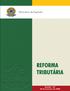 REFORMA TRIBUTÁRIA. 1. Importância da Reforma Tributária