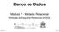 Banco de Dados. Módulo 7 - Modelo Relacional. Definição do Esquema Relacional em SQL. modulo07.prz 1 10/09/01