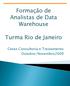 Formação de Analistas de Data Warehouse. Turma Rio de Janeiro