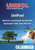 UniPool. Manual e Certificado de Garantia Aquecedor Solar para Piscinas AQUECEDORES SOLAR DASOL ABRAVA INMETRO