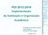PDI 2012-2016 Implementação da Instituição e Organização Acadêmica
