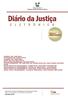 Presidenta : Desª. Judite Nunes Vice-Presidente: Des. Expedito Ferreira Corregedor: Des. Cláudio Santos Ouvidor Geral: Des. Aderson Silvino Diretor