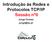Introdução às Redes e Protocolos TCP/IP Sessão nº6. Jorge Gomes jorge@lip.pt