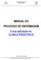 MANUAL DO PROCESSO DE ENFERMAGEM E sua aplicação na CLINICA PEDIÁTRICA