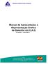 COMPANHIA CATARINENSE DE ÁGUAS E SANEAMENTO. Manual de Apresentação e Representação Gráfica de Desenho em C.A.D. 3ª Edição Maio/2015