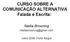 CURSO SOBRE A COMUNICAÇÃO ALTERNATIVA Falada e Escrita: