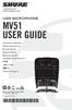 MV51 USER GUIDE USB MICROPHONE. 2015 Shure Incorporated 27A24501 (Rev. 2) Printed in U.S.A.