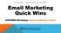 Email Marketing Quick Wins