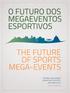 THE FUTURE OF SPORTS MEGA-EVENTS