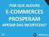 POR QUE ALGUNS E-COMMERCES PROSPERAM APESAR DAS INCERTEZAS?