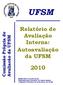 UFSM. Relatório de Avaliação Interna: Autoavaliação da UFSM. Comissão Própria de Avaliação da UFSM