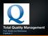 Total Quality Management. Prof. André Jun Nishizawa Capítulo 3