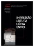 CÓPIA ENVIO IMPRESSÃO LEITURA. Impressoras a preto e branco para grupos de trabalho de média dimensão