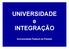 UNIVERSIDADE e INTEGRAÇÃO. Universidade Federal de Pelotas