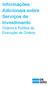 Informações Adicionais sobre Serviços de Investimento. Ordens e Política de Execução de Ordens
