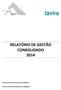 RELATÓRIO DE GESTÃO CONSOLIDADO 2014. Reunião de Câmara Municipal de 12/06/2015