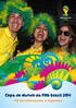 Copa do Mundo da FIFA Brasil 2014. Kit de Informações à Imprensa