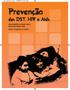 Prevencação. das DST, HIV e Aids. ADOLESCENTES E JOVENS PARA A EDUCAÇÃO ENTRE PARES Saúde e Prevenção nas Escolas