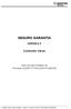 SEGURO GARANTIA VERSÃO 2. Condições Gerais. CNPJ 04.046.576/0001-40 Processo SUSEP nº 15414.002151/2003-69