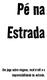 Pé na Estrada. Um jogo sobre viagens, rock'n'roll e a imprevisibilidade da estrada.