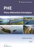 Ministério dos Transportes PHE. Plano Hidroviário Estratégico. Relatório do Plano. Consórcio