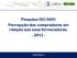 Pesquisa ISO 9001 Percepção dos compradores em relação aos seus fornecedores. - 2012 - Dplad/Dgcor