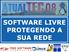 SOFTWARE LIVRE PROTEGENDO A SUA REDE