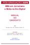 MBA em Jornalismo e Mídia na Era Digital MANUAL DO CANDIDATO