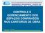 CONTROLE E GERENCIAMENTO DOS ESPAÇOS CONFINADOS NOS CANTEIROS DE OBRA ARMANDO CAMPOS