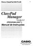 ClassPad Manager. Manual de Instruções. Versão 2.2. Para a ClassPad 300 PLUS (PROGRAM-LINK TM ) http://world.casio.com/edu/ http://classpad.