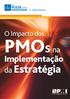 In-Depth Report. O Impacto dos. PMOS na. Implementação. da Estratégia