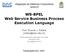 WS-BPEL Web Service Business Process Execution Language