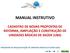 MANUAL INSTRUTIVO CADASTRO DE NOVAS PROPOSTAS DE REFORMA, AMPLIAÇÃO E CONSTRUÇÃO DE UNIDADES BÁSICAS DE SAÚDE (UBS)