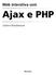 Web Interativa com. Ajax e PHP. Juliano Niederauer. Novatec