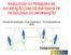 RESULTADO DA PESQUISA DE SATISFAÇÃO COM OS SISTEMAS DE TECNOLOGIA DA INFORMAÇÃO. Período de realização: 18 de novembro a 10 de dezembro de 2010