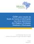 BRASIL. GUIA para criação da Seção de Acesso à Informação nos sítios eletrônicos dos Órgãos e Entidades Estaduais e Municipais.