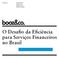 O Desafio da Eficiência para Serviços Financeiros no Brasil