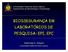 BIOSSEGURANÇA EM LABORATÓRIOS DE PESQUISA: EPI, EPC