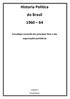 Historia Política do Brasil 1960 64