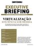 EXECUTIVE. Virtualização eficiência sob medida