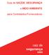 Guia de SAÚDE, SEGURANÇA. e MEIO AMBIENTE. para Contratados/Fornecedores. raiz de segurança SIGO