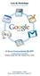 A Nova Comunidade EU.IPP Google Apps for Education IGoogle, Google Mail, Talk, Calendar, Docs e Sites